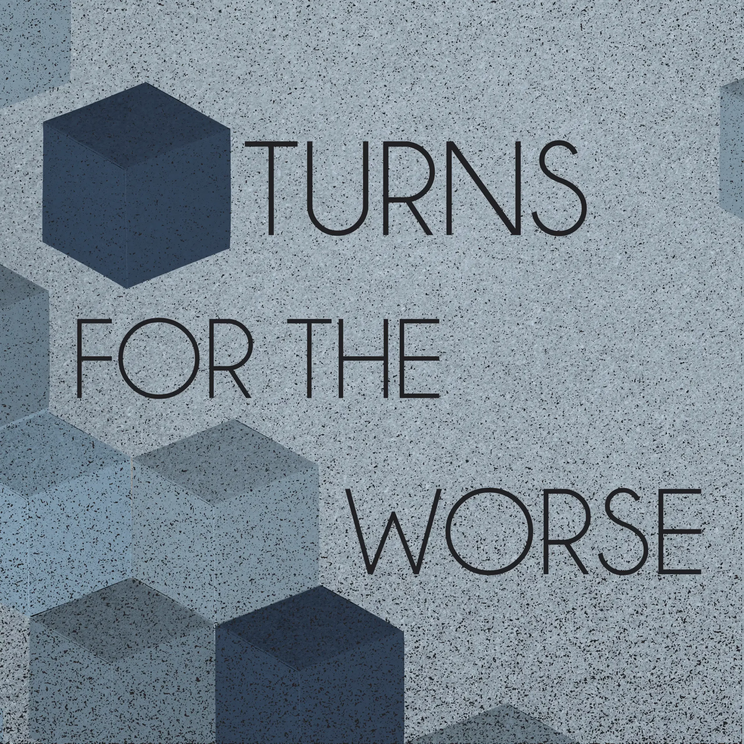 Album cover art for Turns for the Worse